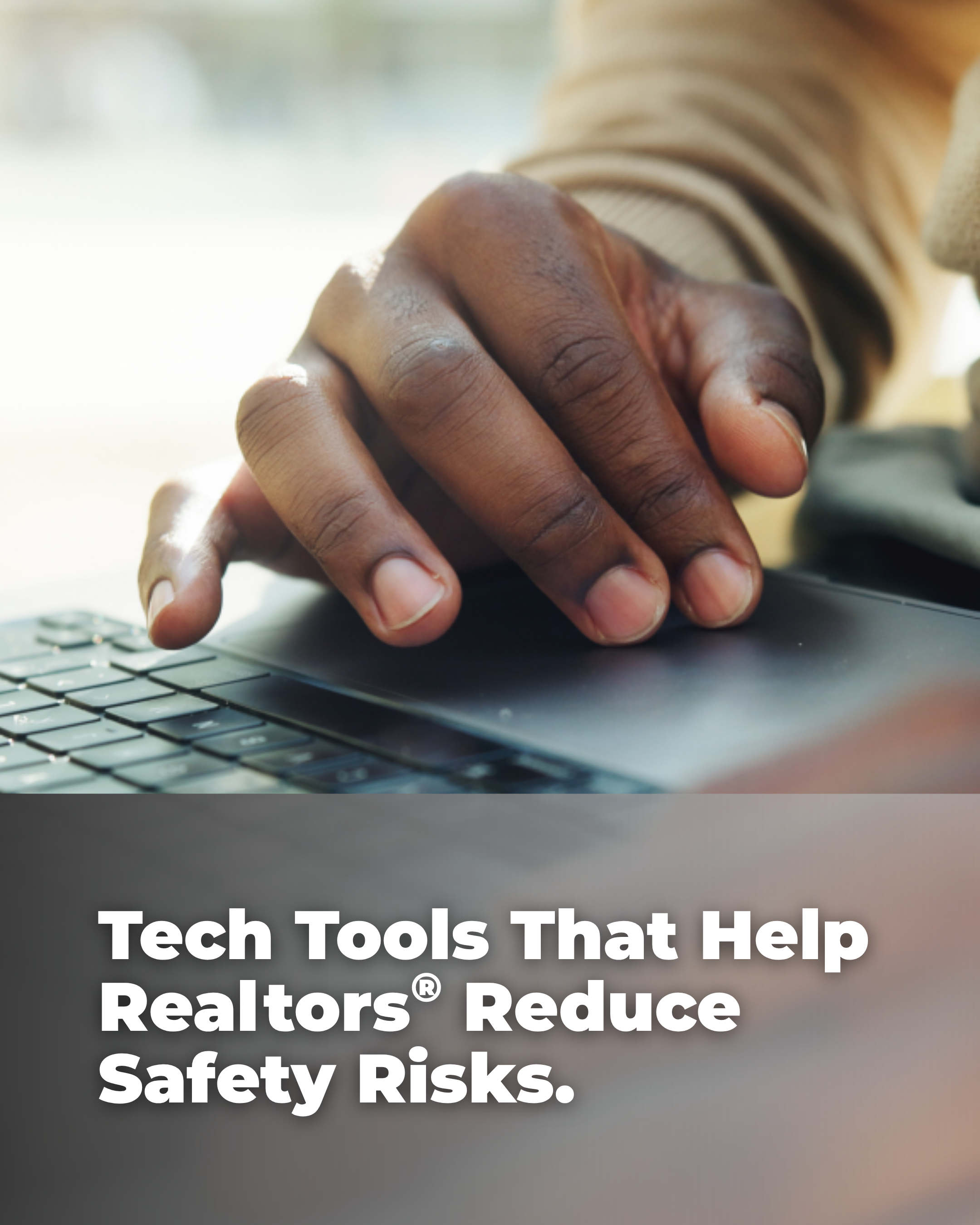 Tech tools that help Realtors reduce safety risks